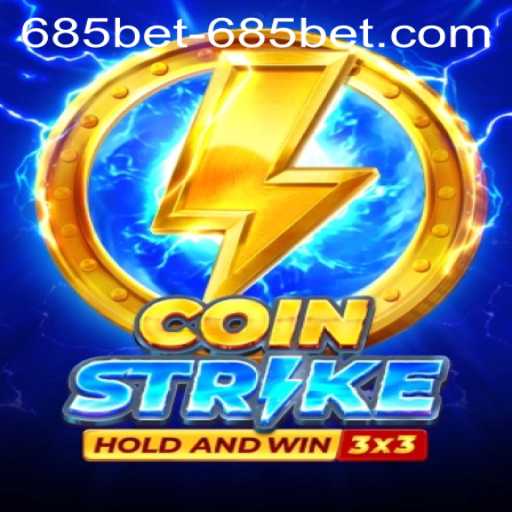 CoinStrike: The Revolutionary Gaming Experience with 685bet